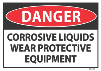 Danger Corrosive Liquids Wear Protective Equipment