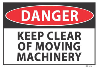 danger keep clear moving machinery