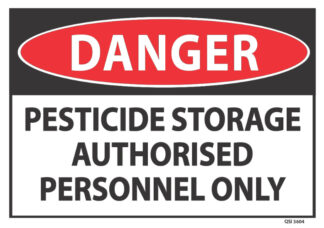 Danger Pesticide Storage Authorised Personnel Only