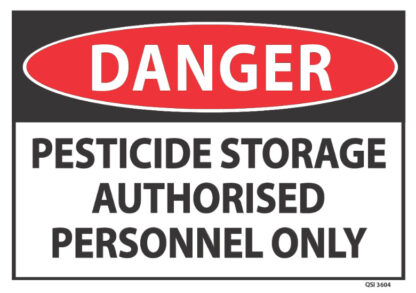 Danger Pesticide Storage Authorised Personnel Only