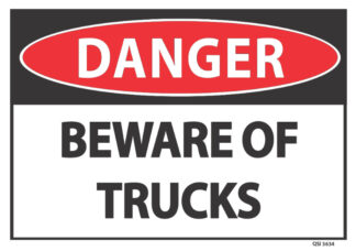 danger beware of trucks