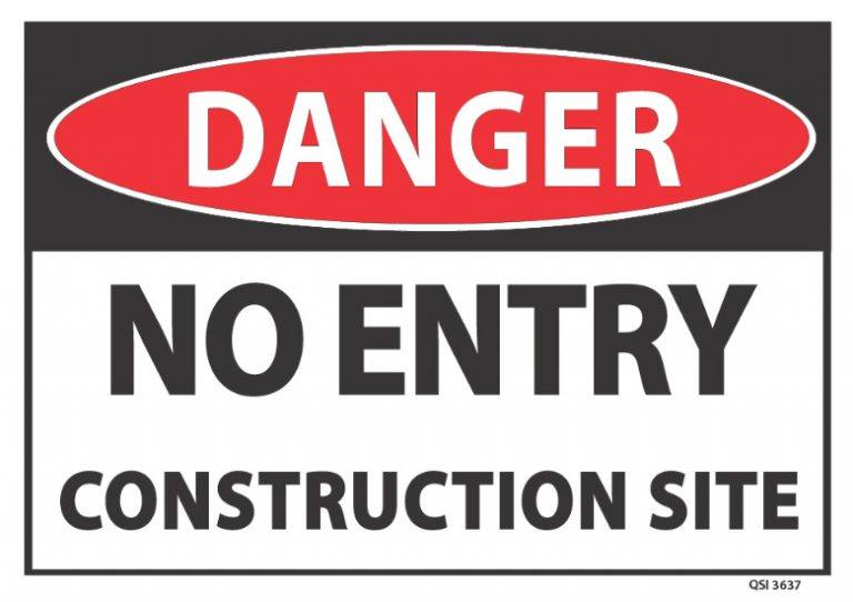 Danger No Entry Construction Site - Industrial Signs