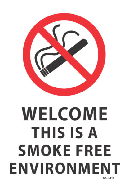 Welcome This Is A Smoke Free Environment