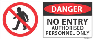 Danger No Entry Authorised Personnel Only