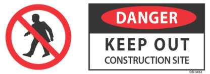 Danger Keep Out Construction Site