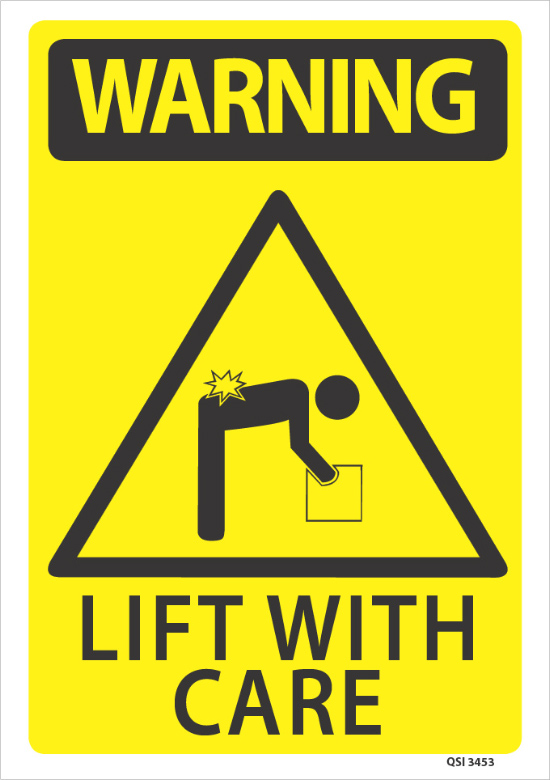 Warning Lift With Care Industrial Signs