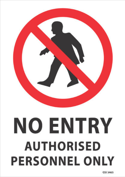 No Entry Authorised Personnel