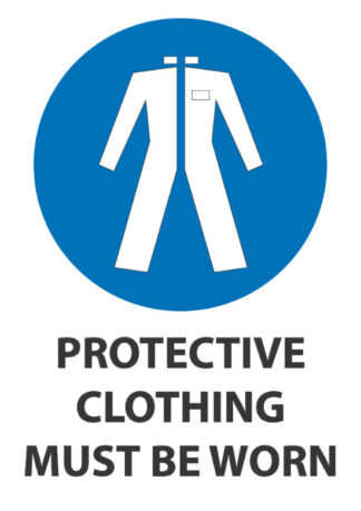 protective clothing must be worn