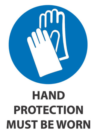 hand protection must be worn