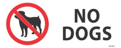 No Dogs 340mm x 120mm