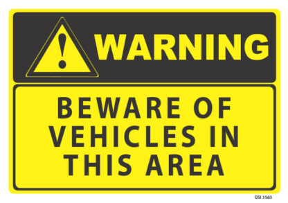warning beware of vehicles in this area