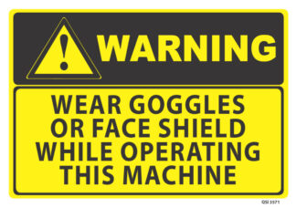 warning wear goggles or face shield