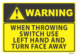 warning when throwing switch use left hand