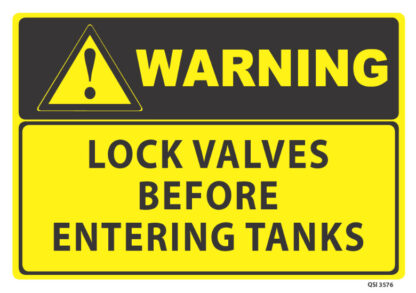 warning lock valves before entering tanks