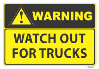 warning watch out for trucks