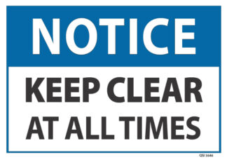 notice keep clear at all times