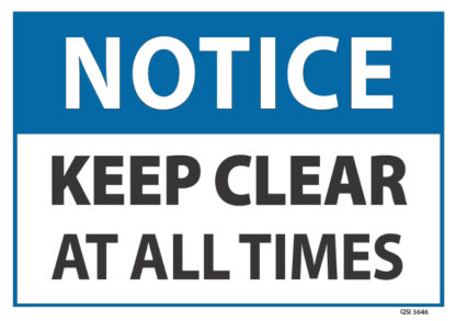 notice keep clear at all times