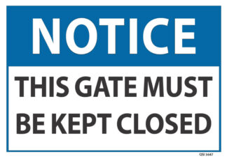 notice this gate must be kept closed