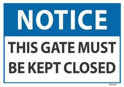 notice this gate must be kept closed