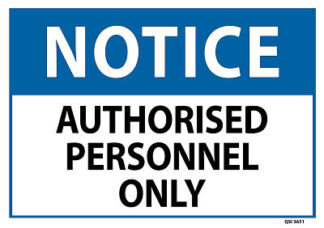 Notice Authorised Personnel Only
