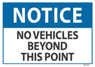 notice no vehicles beyond this point