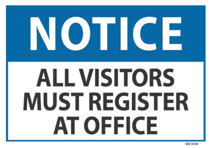 notice all visitors must register at office