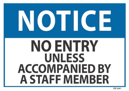 notice no entry unless accompanied