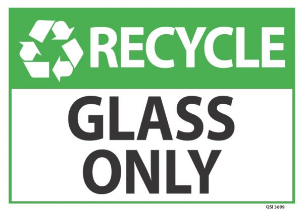 Recycle Glass Only Sign - Industrial Signs