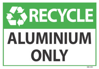Recycle Aluminium Only Sign