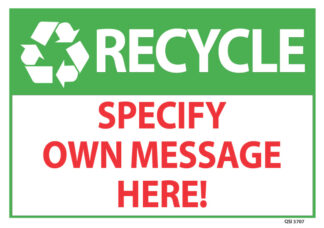 Custom Recycle Sign Specify Your Own Message