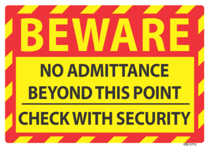 Beware No Admittance Beyond This Point