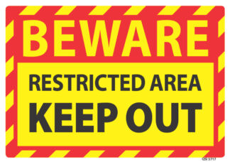 Beware Restricted Area Keep Out