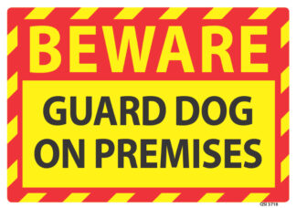 Beware Guard Dog On Premises