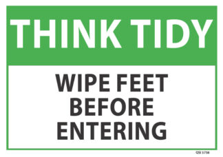 Think Tidy Wipe Feet Before Entering