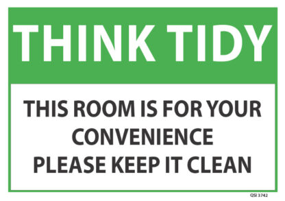 Think Tidy This Room Is For Your Convenience