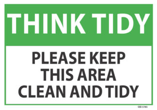 Think Tidy Please Keep This Area