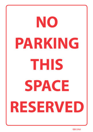 No Parking This Space Reserved