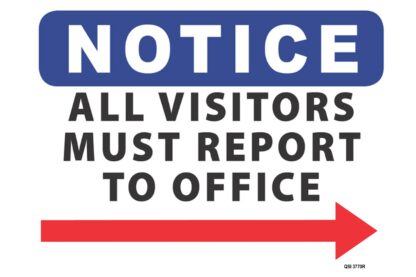 Notice All Visitors Must Report To Office
