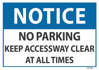 Notice No Parking Keep Access Way Clear