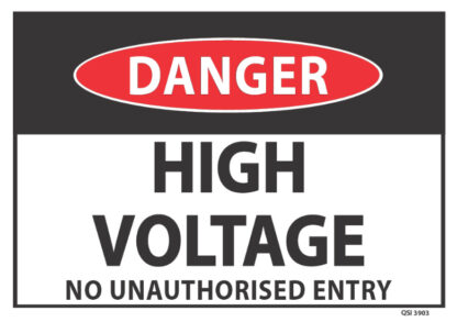Danger High Voltage No Unauthorised Entry