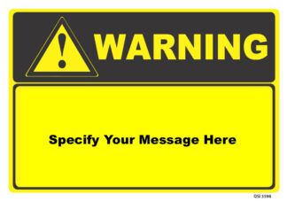 Custom Warning Sign Specify Your Own Message