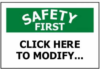 Custom Safety First Specify Your Own Message