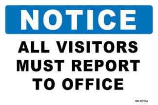 Notice All Visitors Must Report To Office No Arrow